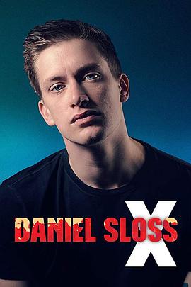 丹尼爾·斯洛斯：X Daniel Sloss: X(全集)